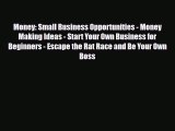 [PDF] Money: Small Business Opportunities - Money Making Ideas - Start Your Own Business for