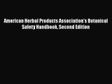 Download American Herbal Products Association's Botanical Safety Handbook Second Edition Free
