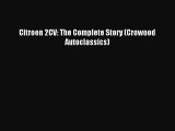 Read Citroen 2CV: The Complete Story (Crowood Autoclassics) PDF Free