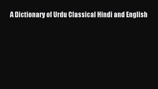 Download A Dictionary of Urdu Classical Hindi and English  EBook