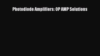 Download Photodiode Amplifiers: OP AMP Solutions Free Books