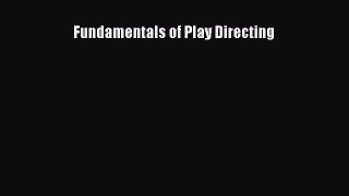 Download Fundamentals of Play Directing  Read Online
