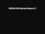 Read CATIA V5 FEA Tutorials Release 21 Ebook Online