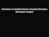 Read Christmas at Cardwell Ranch & Keeping Christmas (Harlequin Intrigue) Ebook Free