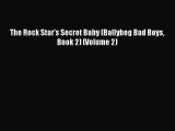 Download The Rock Star's Secret Baby (Ballybeg Bad Boys Book 2) (Volume 2) Ebook Free