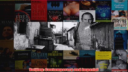 Download PDF  Beijing Contemporary and Imperial FULL FREE