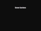 Read Stone Gardens Ebook Free