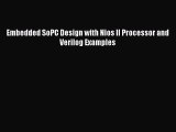 PDF Embedded SoPC Design with Nios II Processor and Verilog Examples  Read Online