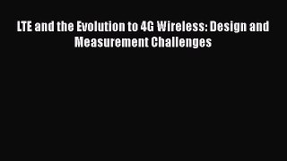 PDF LTE and the Evolution to 4G Wireless: Design and Measurement Challenges  EBook