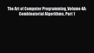 PDF The Art of Computer Programming Volume 4A: Combinatorial Algorithms Part 1  Read Online