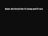 Read Boxer the Ferrari flat-12 racing and GT cars Ebook Free