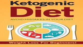 Ketogenic Diet  Avoid Mistakes In Your Diet   Weight loss for Beginners