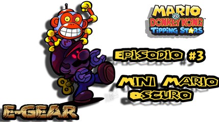 Mario vs Donkey Kong Tipping Stars -Episodio #3  - Fabrica Fugaz