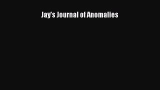 Read Jay's Journal of Anomalies Ebook Free