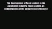 Read The development of Team Leaders in the Automotive Industry: Team Leaders an understanding