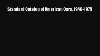Read Standard Catalog of American Cars 1946-1975 Ebook Free
