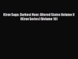 PDF Kirov Saga: Darkest Hour: Altered States Volume II (Kirov Series) (Volume 10)  Read Online