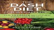 DASH DIET  Dash Diet For Weight Loss   20 Proven Steps to Speed Weight Loss  Lower Blood Pressure