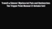 Download Travell & Simons' Myofascial Pain and Dysfunction: The Trigger Point Manual (2-Volume