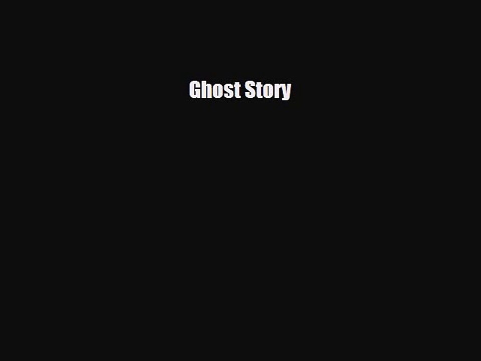 [PDF] Ghost Story [Download] Full Ebook