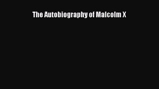 Download The Autobiography of Malcolm X Ebook Online