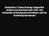 [PDF] Heavy Hitter I.T. Sales Strategy: Competitive Insights from Interviews with 1000  Key