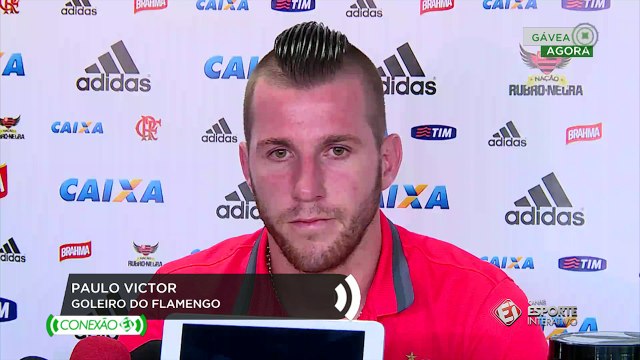 Paulo Victor sobre Flamengo: O dia que eu não estiver feliz, eu vou para outro lugar