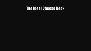 Read The Ideal Cheese Book Ebook Free