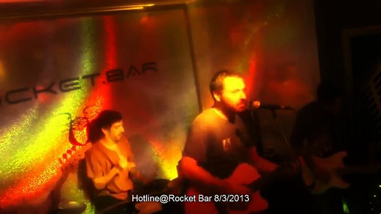 Hotlline@Rocket Bar 8/3/2013