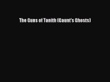 Read The Guns of Tanith (Gaunt's Ghosts) Ebook Online