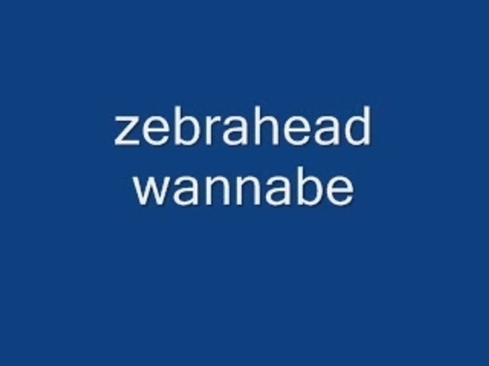 Zebrahead wannabe