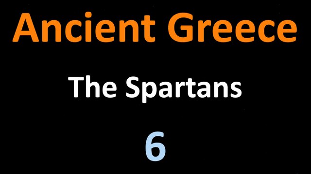Ancient Greek History - The Spartans - 06