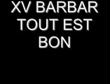 XVBARBAR - Tout est bon Parole-Lyrics Audio