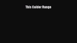 Download This Calder Range PDF Free