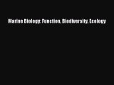 Read Marine Biology: Function Biodiversity Ecology Ebook Free