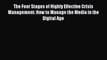 [PDF] The Four Stages of Highly Effective Crisis Management: How to Manage the Media in the