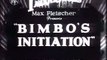 Betty Boop - 1931 - Bimbo's Initiation - classic cartoon