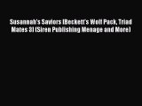 Download Susannah's Saviors [Beckett's Wolf Pack Triad Mates 3] (Siren Publishing Menage and