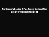 Read The Deacon's Demise: A Pine County Mystery (Pine County Mysteries) (Volume 5) Ebook Online