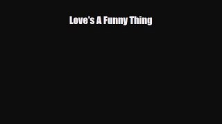 [Download] Love's A Funny Thing [PDF] Full Ebook