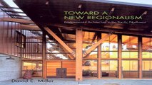 Toward a New Regionalism  Environmental Architecture in the Pacific Northwest Ebook pdf download