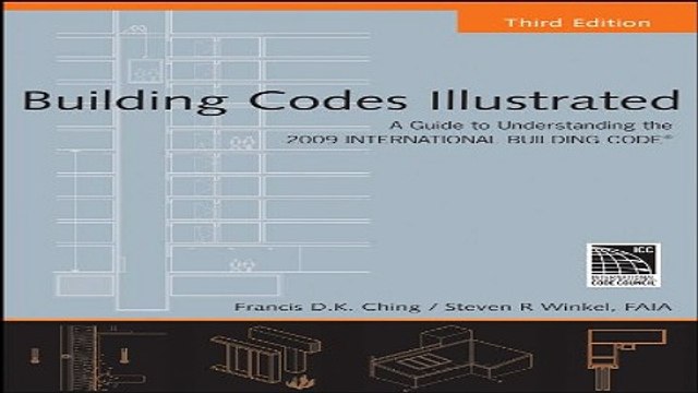 Building Codes Illustrated A Guide to Understanding the 2009 International Building Code Ebook