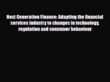 [PDF] Next Generation Finance: Adapting the financial services industry to changes in technology