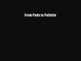 Download From Pads to Pallette PDF Free
