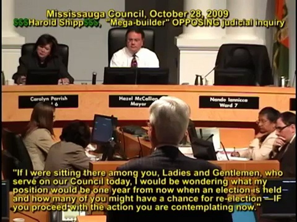 "Mega-builder" Harold Shipp warns MISSISSAUGA Councillors. Councillor George Carlson responds