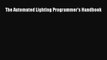 Download The Automated Lighting Programmer's Handbook PDF Online