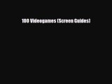[PDF] 100 Videogames (Screen Guides) Download Online