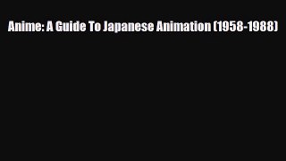 [PDF] Anime: A Guide To Japanese Animation (1958-1988) Download Online