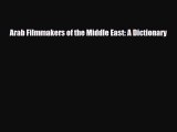 [PDF] Arab Filmmakers of the Middle East: A Dictionary Download Full Ebook
