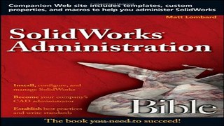 SolidWorks Administration Bible Ebook pdf download